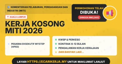 Jawatan Kosong Pegawai Eksekutif Mystep (Hped) – Kementerian Pelaburan, Perdagangan Dan Industri (Miti) 2026