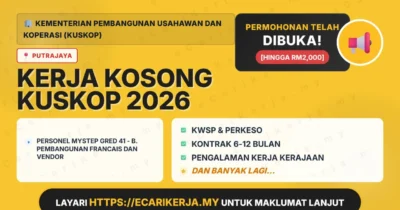 Jawatan Kosong Personel Mystep Gred 41 – B. Pembangunan Francais Dan Vendor – Kementerian Pembangunan Usahawan Dan Koperasi (Kuskop) 2026