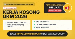 Jawatan Kosong Pegawai Tadbir – Kontrak Dan Pembantu Tadbir (P/O) – Kontrak – Universiti Kebangsaan Malaysia 2026