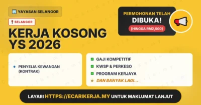 Jawatan Kosong Penyelia Kewangan (Kontrak) – Yayasan Selangor 2026