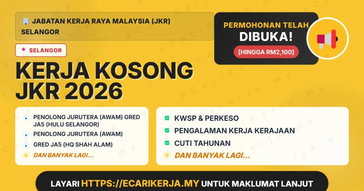 Jawatan Kosong Penolong Jurutera (Awam) Gred Ja5 (Hulu Selangor) Dan 6+ Jawatan Lain Di Jabatan Kerja Raya Malaysia (Jkr) Selangor 2026 (Tetap Sspa)
