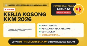 Jawatan Kosong Pembantu Tabdir (Perkeranian Dan Operasi) – Mystep – Jabatan Kesihatan Negeri Sarawak (Jkns) 2026