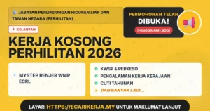 Jawatan Kosong Mystep Renjer Wmp Ecrl – Jabatan Perlindungan Hidupan Liar Dan Taman Negara (Perhilitan) 2026