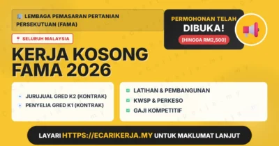Jawatan Kosong Jurujual Gred K2 (Kontrak) Dan Penyelia Gred K1 (Kontrak) – Lembaga Pemasaran Pertanian Persekutuan (Fama) 2026