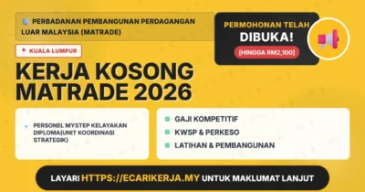 Jawatan Kosong Personel Mystep Kelayakan Diploma(Unit Koordinasi Strategik) – Perbadanan Pembangunan Perdagangan Luar Malaysia (Matrade) 2026