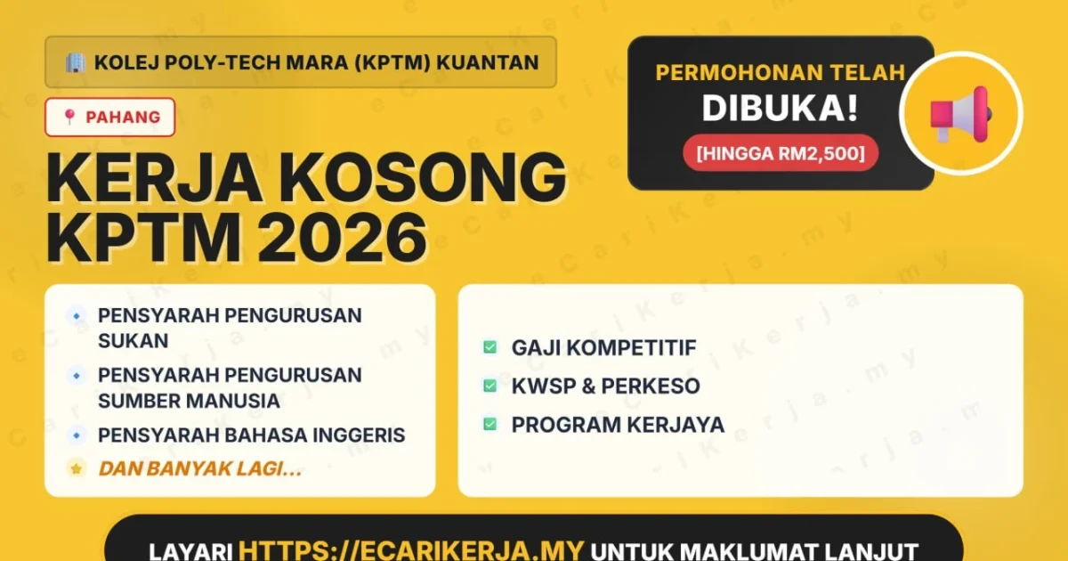 Jawatan Kosong Pensyarah Pengurusan Sukan &Amp; 5+ Jawatan Lain Di Kolej Poly-Tech Mara (Kptm) Kuantan 2026 (Tetap Sspa) 1 Jawatan Kosong Kolej Poly-Tech Mara (Kptm) Kuantan 2026 - Pensyarah Pengurusan Sukan, Pensyarah Pengurusan Sumber Manusia, Pensyarah Bahasa Inggeris Dan Lain-Lain