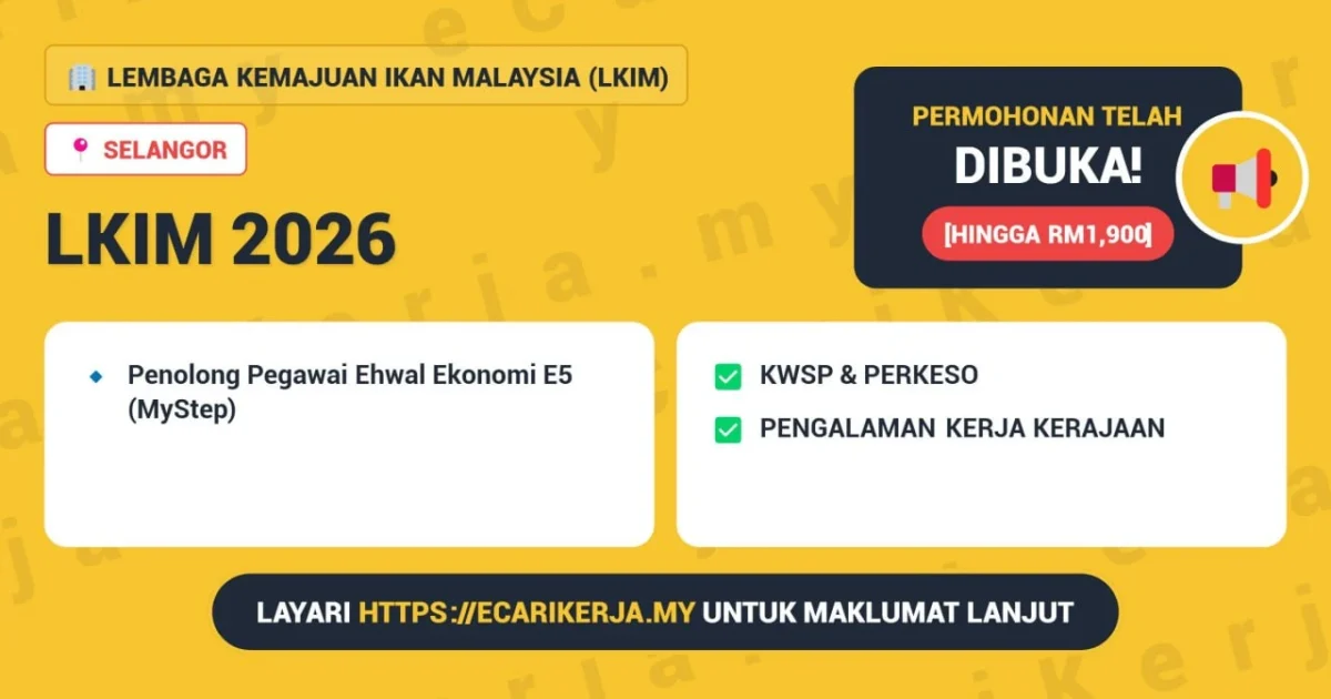 Jawatan Kosong Penolong Pegawai Ehwal Ekonomi E5 (Mystep) – Lembaga Kemajuan Ikan Malaysia (Lkim) 2026