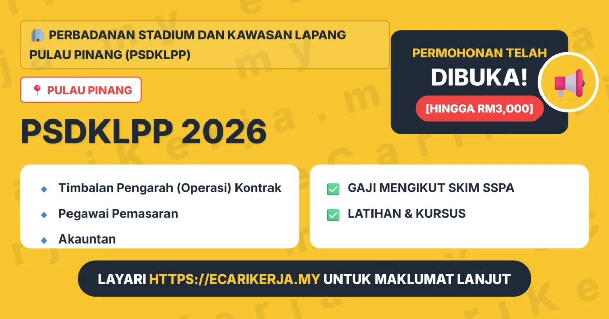 Jawatan Kosong Timbalan Pengarah (Operasi) Kontrak &Amp; 4+ Jawatan Lain Di Perbadanan Stadium Dan Kawasan Lapang Pulau Pinang (Psdklpp) 2026 1 Jawatan Kosong Perbadanan Stadium Dan Kawasan Lapang Pulau Pinang (Psdklpp) 2026 - Timbalan Pengarah (Operasi) Kontrak, Pegawai Pemasaran, Akauntan Dan Lain-Lain