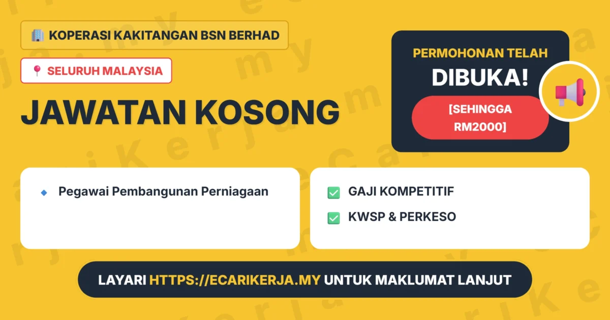 Jawatan Kosong Pegawai Pembangunan Perniagaan - Koperasi Kakitangan Bsn Berhad 2026 (Tetap Sspa) 1 Jawatan Kosong Koperasi Kakitangan Bsn Berhad 2026 - Pegawai Pembangunan Perniagaan
