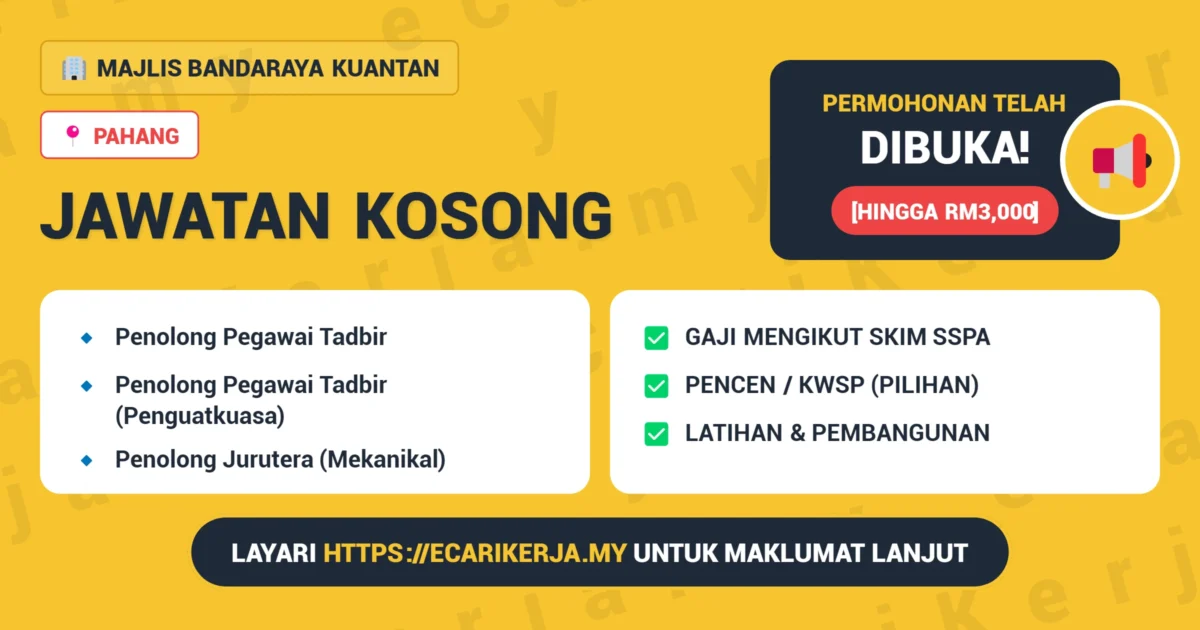 Jawatan Kosong Penolong Pegawai Tadbir &Amp; 14+ Jawatan Lain Di Majlis Bandaraya Kuantan 2026 (Tetap Sspa) 1 Jawatan Kosong Majlis Bandaraya Kuantan 2026 - Penolong Pegawai Tadbir, Penolong Pegawai Tadbir (Penguatkuasa), Penolong Jurutera (Mekanikal) Dan Lain-Lain