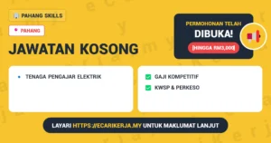 Jawatan Kosong Tenaga Pengajar Elektrik – Pahang Skills 2026 (Kontrak)