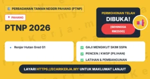 Jawatan Kosong Renjer Hutan Gred G1 – Perbadanan Taman Negeri Pahang (Ptnp) 2026 (Kontrak)